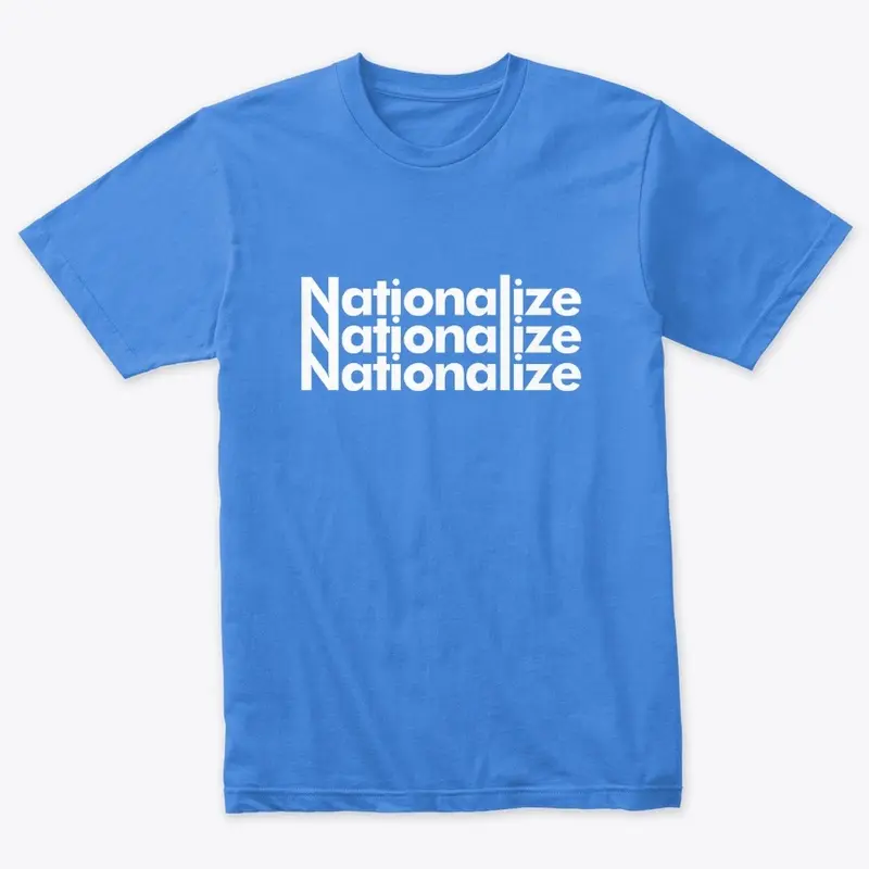 Nationalize it!